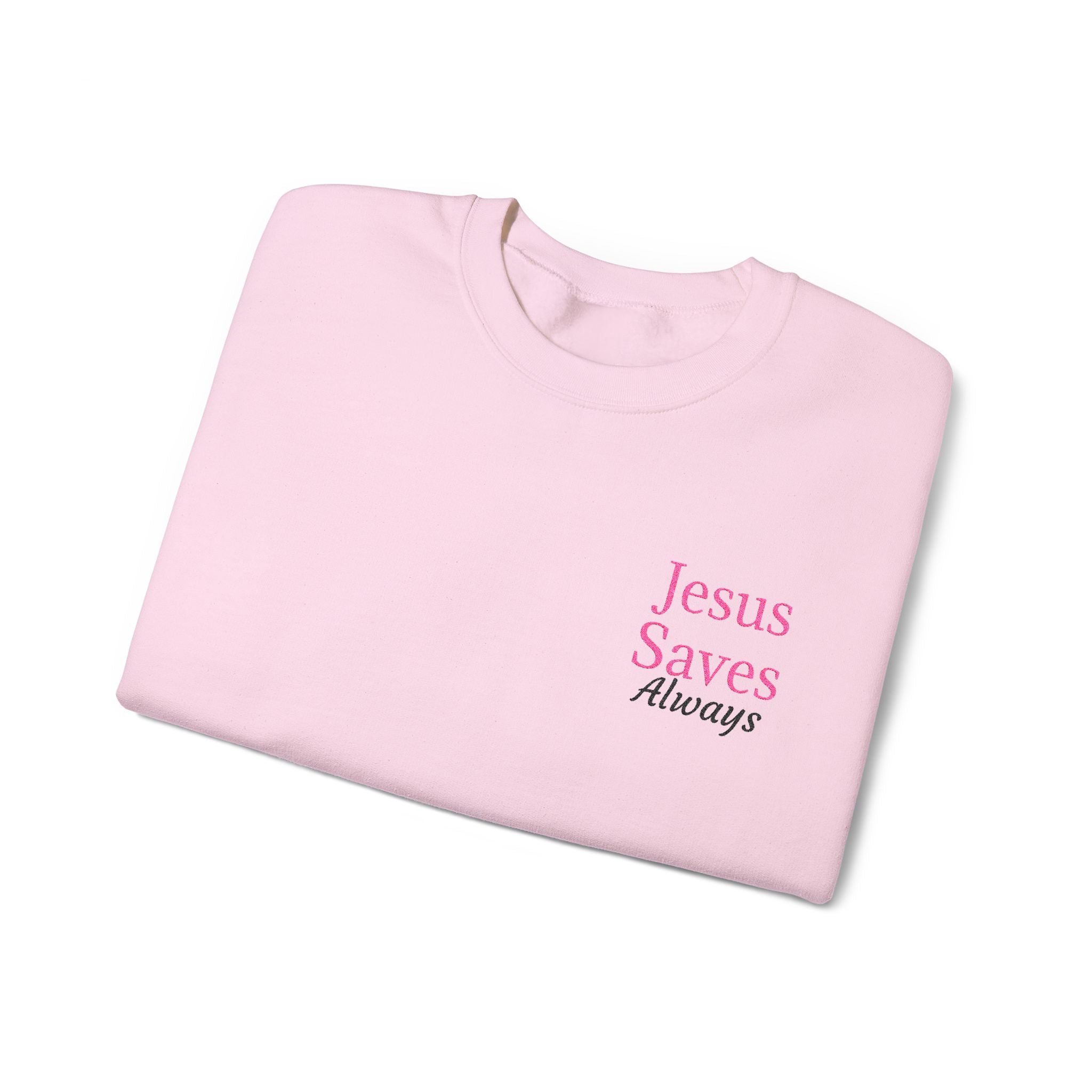 Christian Crewneck Sweatshirt — "Jesus Saves Always" Pink Pullover